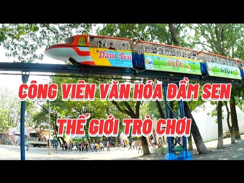 Khu Du Lịch Đầm Sen - Nhiều Trò Chơi Hấp Dẫn & Độc Đáo 2023