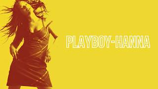 Playboy-Hanna (Official Lyrics Video)