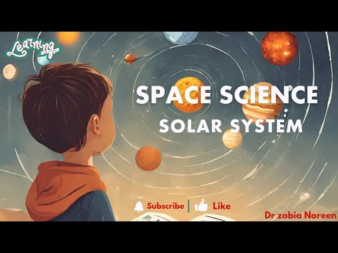 Space Science | Solar System | Solar System For kids | Dr Zubia Noreen