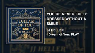 You're Never Fully Dressed Without A Smile