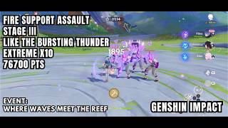 [Genshin Impact Event] Fire Support Assault - Stage III - Like The Bursting Thunder - Extreme X10