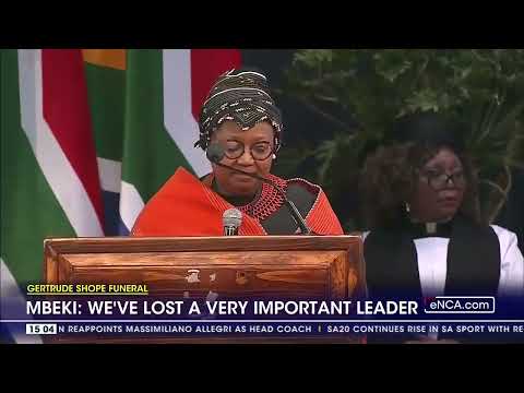 Gertrude Shope Funeral We've lost a very important leader Mbeki