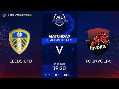AFL22. United World. Division 2. Day 17. Leeds Utd - FC Involta