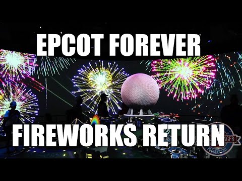 Return of Epcot Forever Fireworks
