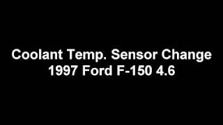 Changing Coolant Temp Sensor | 1997 Ford F-150 4.6