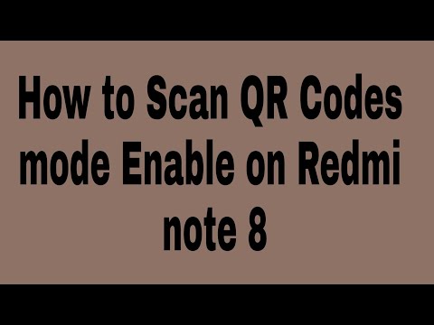 How to Scan QR Codes mode Enable on redmi note 8
