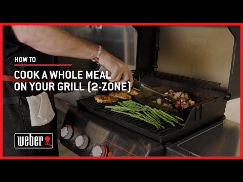 How to Cook a Whole Meal on Your Grill (2-Zone)​