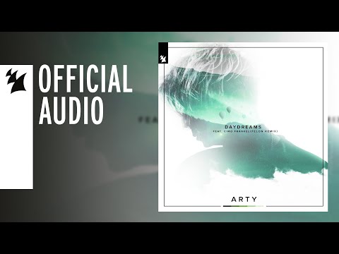 ARTY feat. Cimo Frankel - Daydreams (Felon Remix)