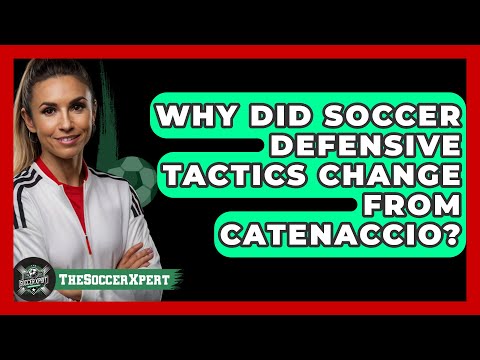 Why Did Soccer Defensive Tactics Change From Catenaccio? - The Soccer Xpert