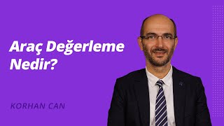 Araç Değerleme Nedir?