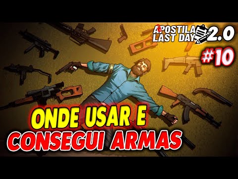 MELHORES MODIFICAÇÕES E ONDE USAR E CONSEGUI ARMAS - Apostila Last Day 2.0 #10