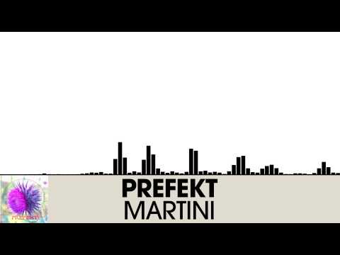 Prefekt - Martini [Electro House | NOIZE]
