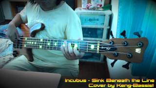 Incubus-Sink Beneath the Line Cover by Keng-Bassist