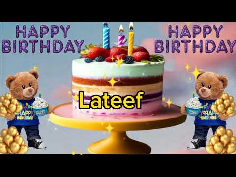 Tateef birthday song/Lateef happy birthday/Lateef name birthday song