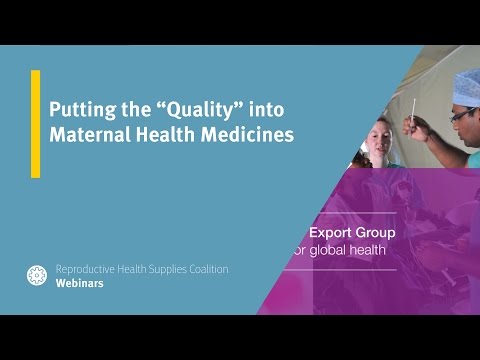 Putting the “Quality” into Maternal Health Medicines