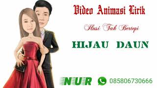 Download lagu Video Animasi lirik 'ILUSI TAK BERTEPI' (HIJAU DAUN) mp3