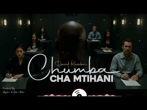 David kasaba - Chumba cha mtihani (official audio)