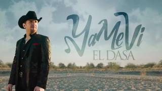 Ya Me Vi - El Dasa (Lyric Video)