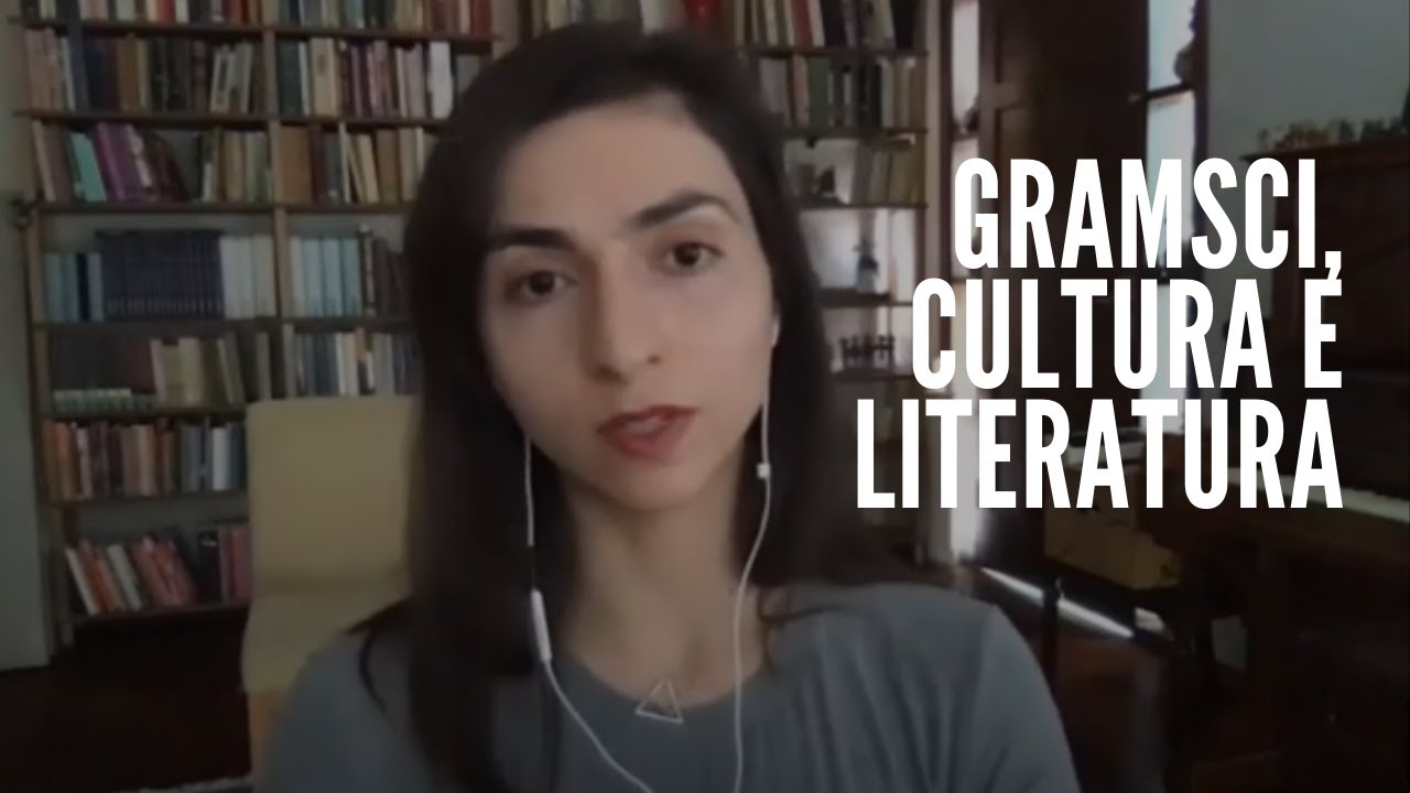Gramsci, uma introdução - Aula 6: Gramsci, cultura e literatura