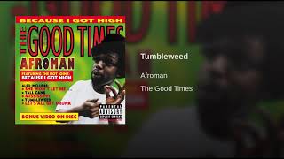 Afroman - Tumbleweed (Original Topic Version)