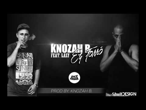 Knozah B. X Lazy - Ez forró (Official music)