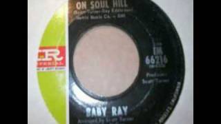 Baby Ray - The House On Soul Hill