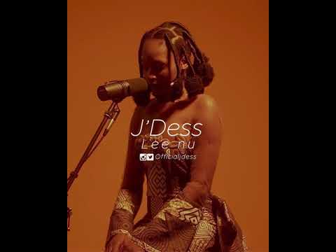 J'Dess - Lee Nu  (Po sessions)