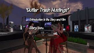 Gutter Trash Hustings Introduction to Film and Story Machinimaai