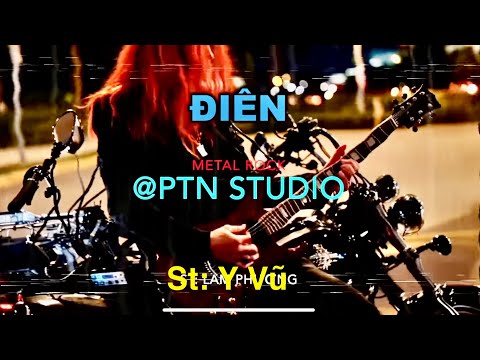 Điên | (COVER) Metal Rock - tác giả - Y Vũ @ nhac anh iu