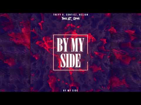 Treyy G, Contiez, Helion - By My Side (Theis EZ Remix)
