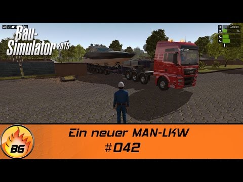 Bau-Simulator 2015 #042 | Ein neuer MAN-LKW | Let's Play [HD]