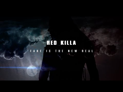 REDKILLA - FAKE IS THE NEW REAL- (May 2016)