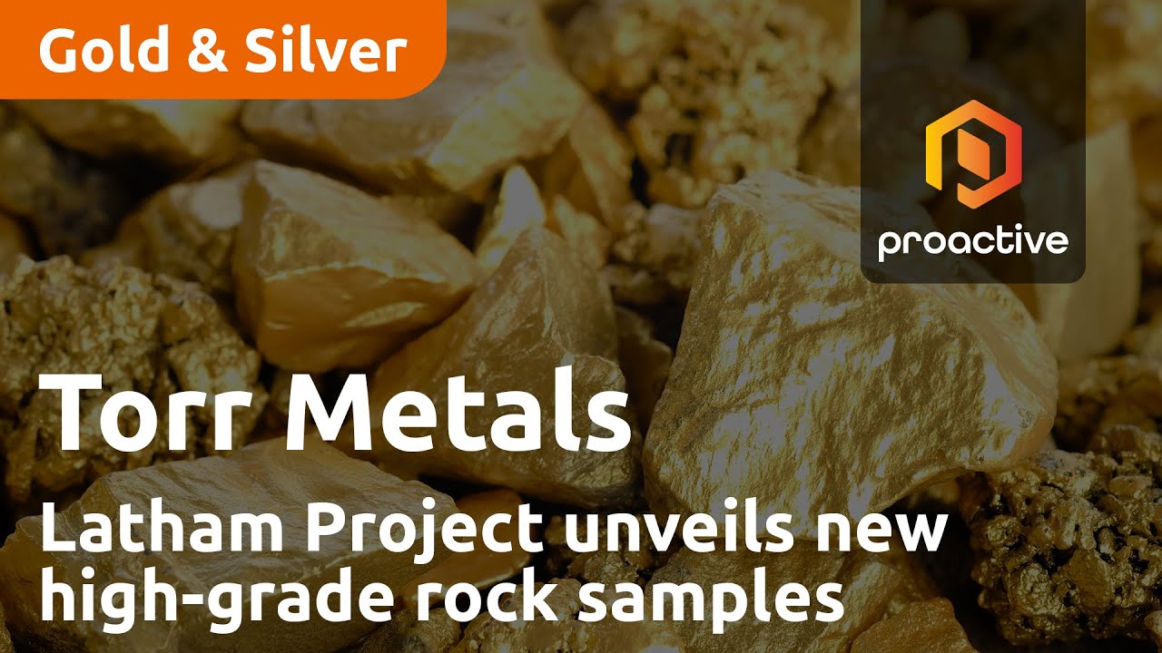 Torr Metals newly defined zone at Latham Project unveils new high-grade rock samples