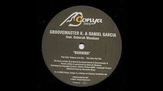 Groovemaster K. & Daniel Garcia pres. Bongoloverz feat. Deborah Woodson - Burning (Vocal Mix)