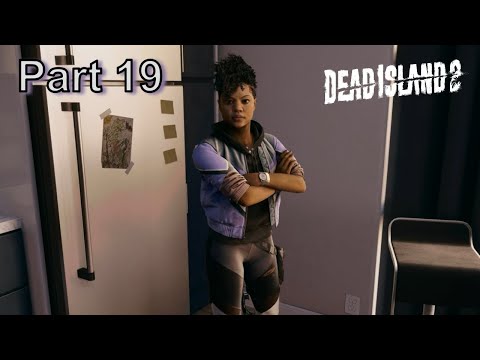 Dead Island 2 Walkthrough Gameplay Part 19 -  Tisha, Seeking The Truth (Full Game)