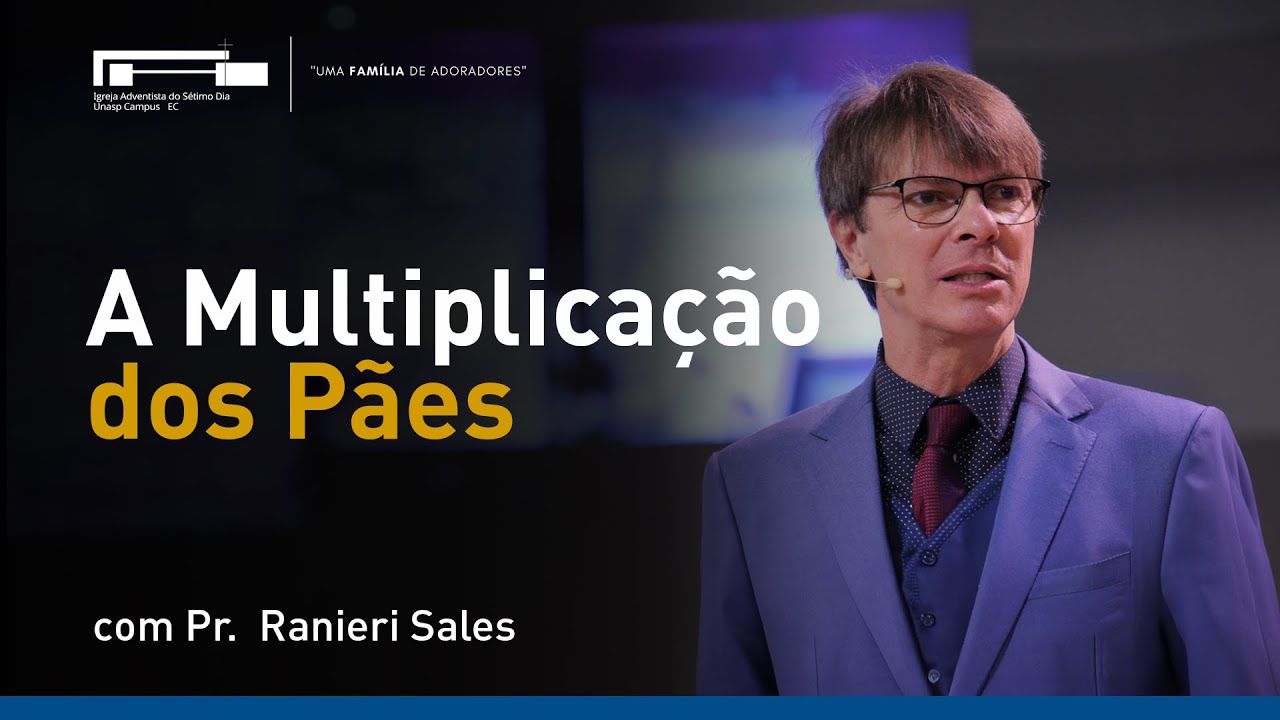 A Multiplicação dos Pães com Pr. Ranieri Sales | parte 1