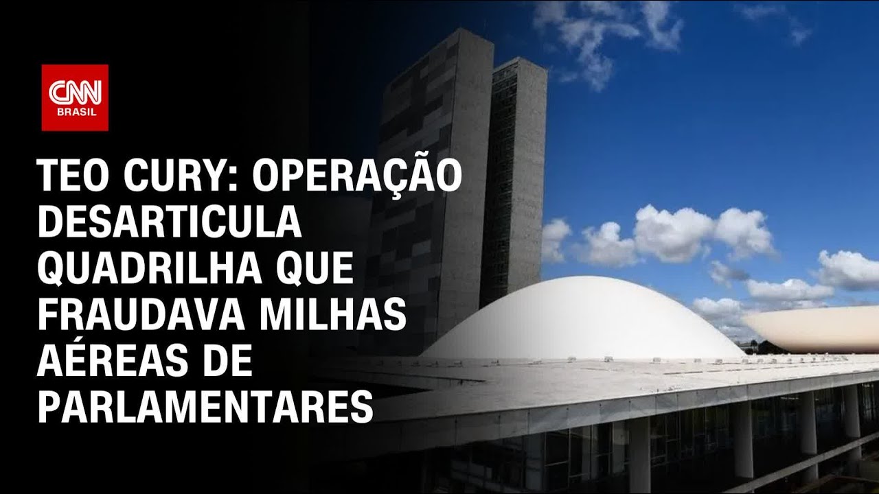 Teo Cury: Operação desarticula quadrilha que fraudava milhas aéreas de parlamentares | CNN 360°
