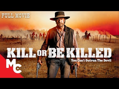 Kill or Be Killed | Outlaw Western Heist Movie | Full Action Thriller