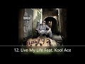 Units In The City Shawty Lo 12. Live My Life Feat. Kool Ace