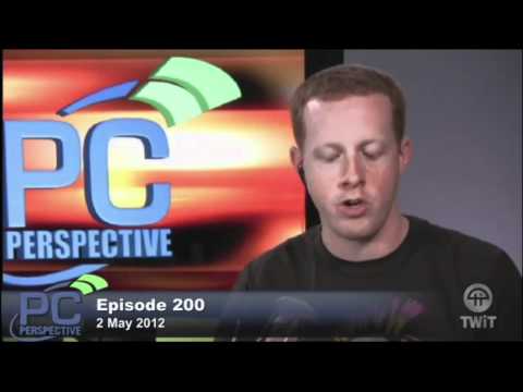 PC Perspective Podcast #200 - 05/03/2012