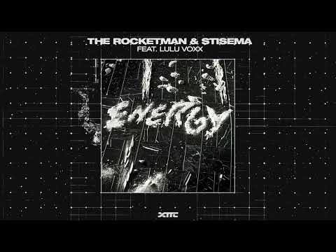 The Rocketman & Stisema feat. Lulu Voxx - Energy