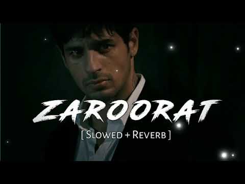 Zaroorat [ Slowed + Reverb ] | Ek villain | Soulful sad song | Heartbeat song | Nightvibes 3.0 #lofi