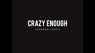 Shannon LaBrie - Crazy Enough - Official Lyric Video