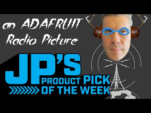 JP’s Product Pick of the Week 9/14/21 FM Radio Transmitter @adafruit @johnedgarpark #adafruit