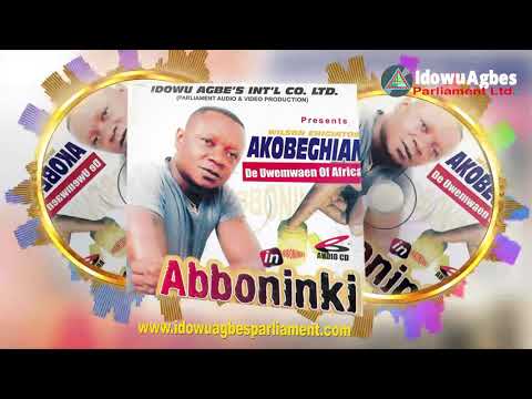 AKOBEGHIAN - ABONIKI [FULL ALBUM] - LATEST BENIN MUSIC - AKOBE LATEST