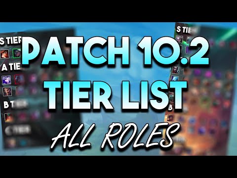 The Complete Patch 10.2 Tier List For All Roles | Best Champs To Carry Ranked 10.2 League of Legends