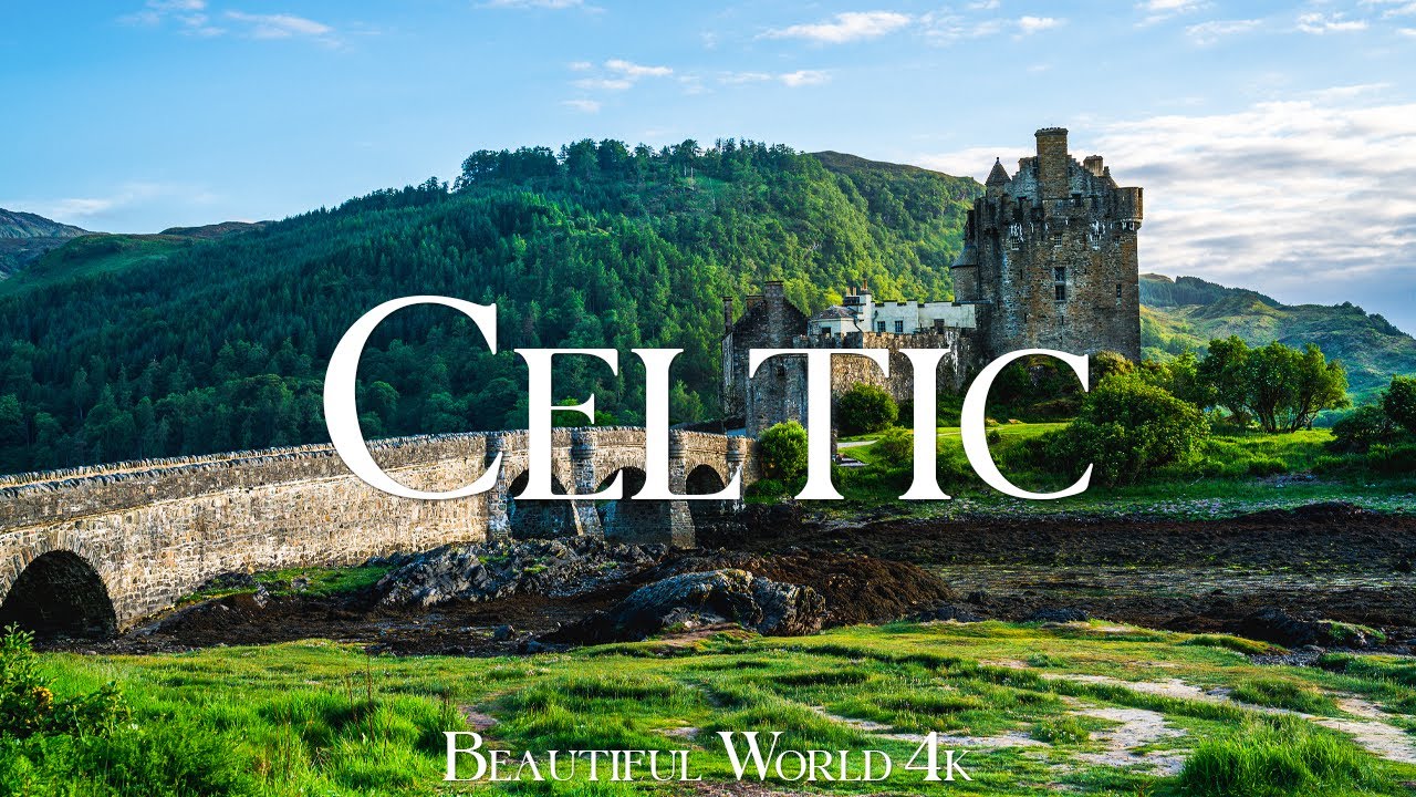 Celtic 4K Nature Relaxation Film - Meditation Relaxing Music - Beautiful Nature