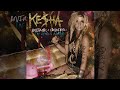 Kesha - Animal + Cannibal: The Remix Album (Full Album)
