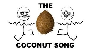 The Coconut Song - (Da Coconut Nut) video thumbnail
