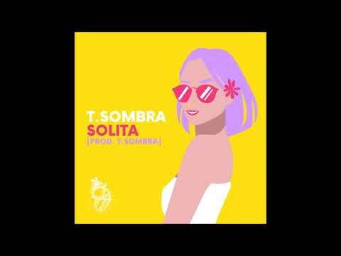 T.Sombra - Solita [Prod. T.Sombra]